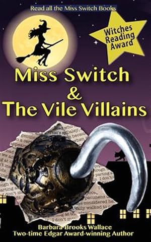 Image du vendeur pour Miss Switch and the Vile Villains mis en vente par GreatBookPricesUK