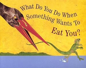 Bild des Verkufers fr What Do You Do When Something Wants to Eat You? zum Verkauf von moluna