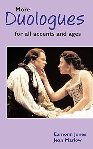 Seller image for More Duologues for all Accents and Ages (Audition Speeches) for sale by WeBuyBooks