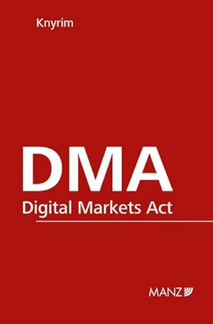 Immagine del venditore per DMA - Digital Markets Act venduto da BuchWeltWeit Ludwig Meier e.K.