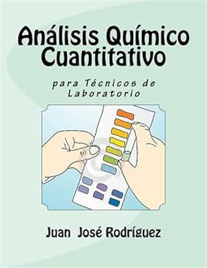 Image du vendeur pour Análisis Qumico Cuantitativo para T cnicos de Laboratorio -Language: spanish mis en vente par GreatBookPricesUK