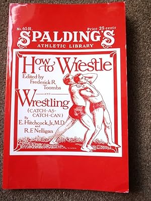 How to Wrestle and Wrestling: Catch-as-catch-can