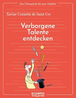 Seller image for Das bungsheft fr gute Gefhle - Verborgene Talente entdecken. Mit Illustrationen von Jean Augagneur. for sale by A43 Kulturgut