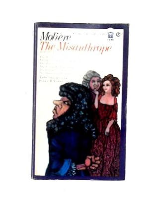 Seller image for The Misanthrope and Other Plays for sale by World of Rare Books