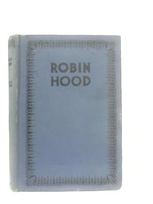 Bild des Verkufers fr Robin Hood & His Merry Exploits zum Verkauf von World of Rare Books