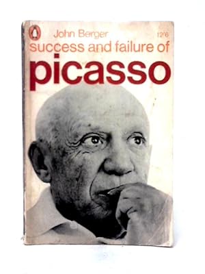 Image du vendeur pour Success And Failure Of Picasso mis en vente par World of Rare Books