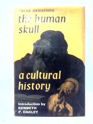 Imagen del vendedor de The Human Skull: A Cultural History a la venta por World of Rare Books