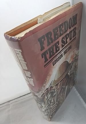 Freedom the Spur. SIGNED BY AUTHOR