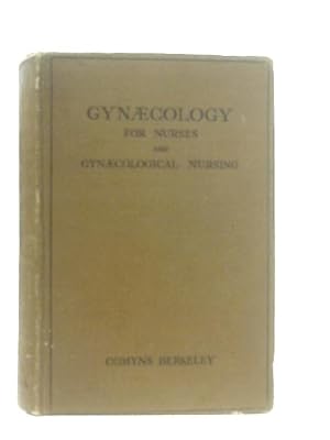 Bild des Verkufers fr Gynaecology for Nurses and Gynaecological Nursing zum Verkauf von World of Rare Books