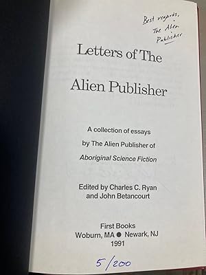 Letters of the Alien Publisher: a Collection of Essays by the Alien Publisher of Aboriginal Scien...