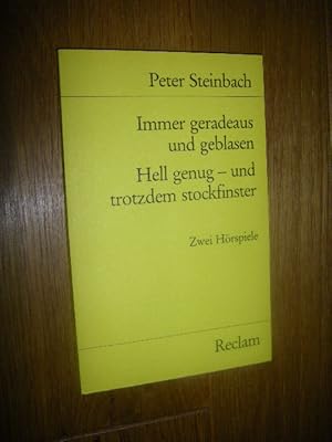 Image du vendeur pour Immer geradeaus uns geblasen/Hell genug - und trotzdem stockfinster. Zwei Hrspiele mis en vente par Versandantiquariat Rainer Kocherscheidt