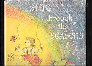 Seller image for SING THROUGH THE SEASONS for sale by John Wielinski