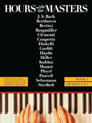 Bild des Verkufers fr Hours with The Masters: Bk. 1: Book 1 zum Verkauf von WeBuyBooks