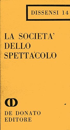 Seller image for La societ dello spettacolo for sale by Studio Bibliografico Viborada