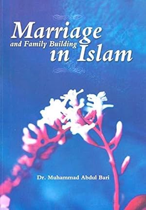 Bild des Verkufers fr Marriage and Family Building in Islam zum Verkauf von WeBuyBooks