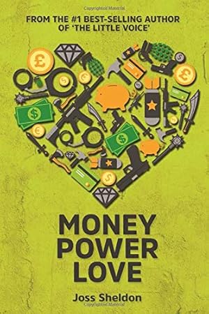 Seller image for Money Power Love: A Critically-Acclaimed Novel for sale by WeBuyBooks