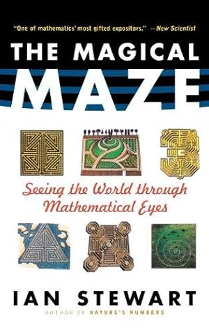 Bild des Verkufers fr The Magical Maze: Seeing the World Through Mathematical Eyes zum Verkauf von WeBuyBooks