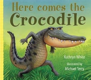 Bild des Verkufers fr Here Comes the Crocodile zum Verkauf von WeBuyBooks