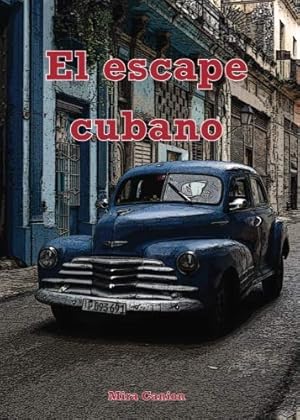 Seller image for El escape cubano (Spanish Edition) for sale by -OnTimeBooks-