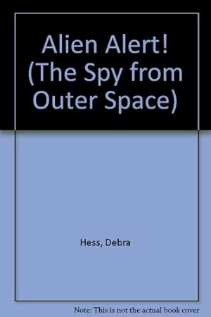 Seller image for Alien Alert! (The Spy from Outer Space) for sale by -OnTimeBooks-