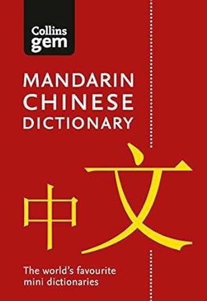 Seller image for Mandarin Chinese Gem Dictionary: The world's favourite mini dictionaries (Collins Gem Dictionaries) for sale by WeBuyBooks