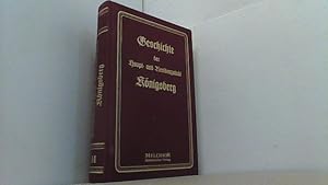 Imagen del vendedor de Geschichte der Haupt- und Residenzstadt Knigsberg. Reprint der Ausgabe Stuttgart 1899. a la venta por Antiquariat Uwe Berg