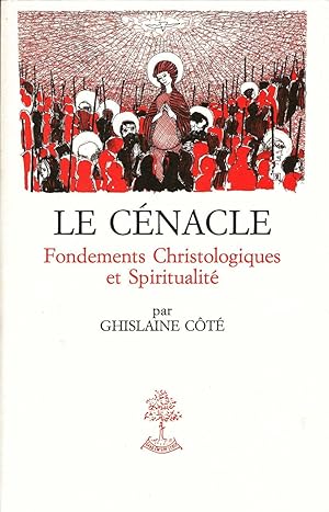 Seller image for Le Cnacle. Fondements christologiques et spirituamlit for sale by librairie philippe arnaiz