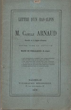 Lettre d'un Bas-Alpin à M. Camille Arnaud Maire de Forcalquier (-Basses Alpes)
