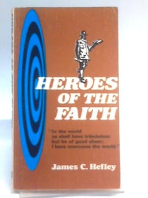 Bild des Verkufers fr Heroes of the Faith zum Verkauf von World of Rare Books