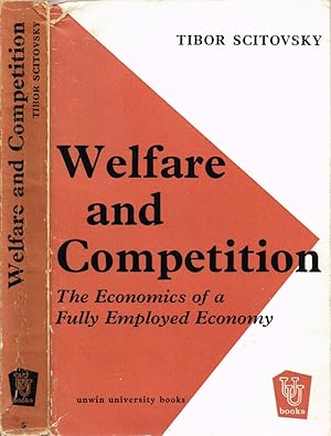 Seller image for Welfare and Competition The Economics of a Fully Employed Economy for sale by Biblioteca di Babele