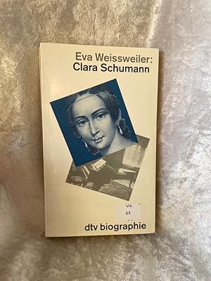 Image du vendeur pour Clara Schumann: Eine Biographie Eine Biographie mis en vente par Antiquariat Jochen Mohr -Books and Mohr-