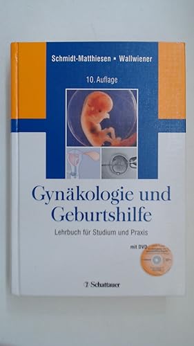 Imagen del vendedor de Gynkologie und Geburtshilfe: Lehrbuch fr Studium und Praxis. Mit der DVD "Gynkologische und geburtshilfliche Eingriffe" a la venta por Antiquariat Maiwald