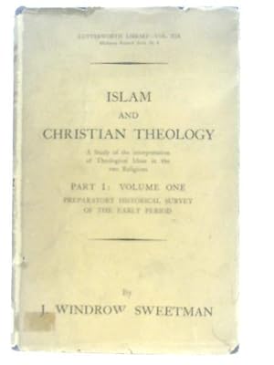 Bild des Verkufers fr Islam and Christian Theology zum Verkauf von World of Rare Books