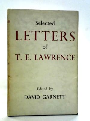 Bild des Verkufers fr Selected Letters of T.E. Lawrence zum Verkauf von World of Rare Books