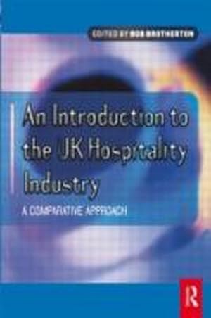 Seller image for Introduction to the UK Hospitality Industry: A Comparative Approach for sale by AHA-BUCH GmbH
