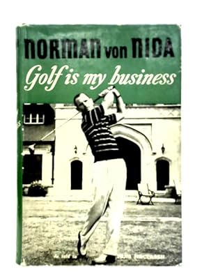 Imagen del vendedor de Golf is My Business a la venta por World of Rare Books