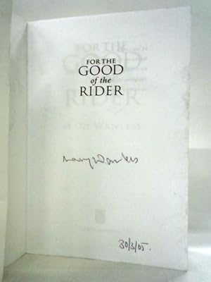 Bild des Verkufers fr For the Good of the Rider zum Verkauf von World of Rare Books