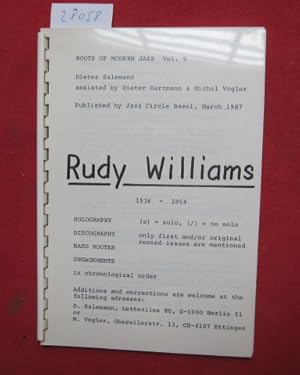 Bild des Verkufers fr Rudy Williams 1936 - 1954. Roots of Modern Jazz Vol. 5. Publ. by Jazz Circle Basel. zum Verkauf von Versandantiquariat buch-im-speicher