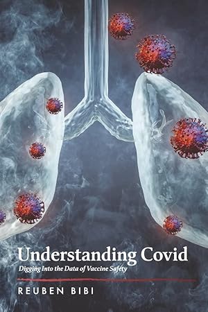 Seller image for Understanding Covid: Digging into the Data of Vaccine Safety for sale by Redux Books