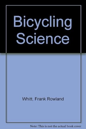 Seller image for Bicycling Science, Second Edition for sale by -OnTimeBooks-