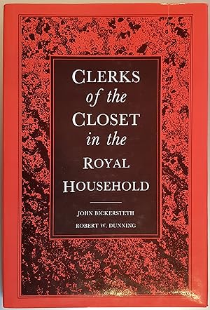 Immagine del venditore per Clerks of the Closet in the Royal Household: Five Hundred Years of Service to the Crown venduto da Hanselled Books