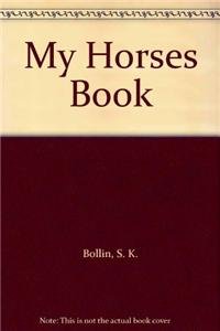 Image du vendeur pour My Horses Book mis en vente par -OnTimeBooks-