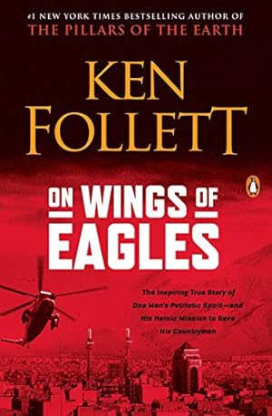 Seller image for On Wings of Eagles: The Inspiring True Story of One Man's Patriotic Spirit--and His Heroic Mission to Save His Countrymen for sale by -OnTimeBooks-