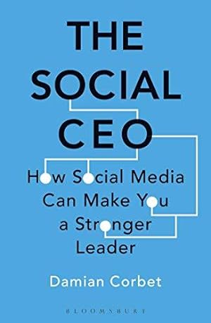 Seller image for The Social CEO: How Social Media Can Make You A Stronger Leader for sale by WeBuyBooks