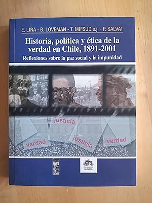 Immagine del venditore per Historia, poltica y tica de la verdad en Chile 1891-2001 venduto da Llibreria Fnix