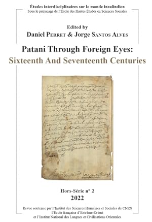 Immagine del venditore per Patani through foreign eyes : sixteenth and seventeenth centuries venduto da Joseph Burridge Books