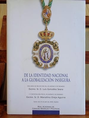 Imagen del vendedor de DE LA IDENTIDAD NACIONAL A LA GLOBALIZACIN INSEGURA a la venta por LIBRERA ROBESPIERRE