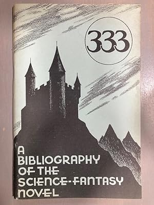 333 A Bibliograpy of the Science-Fantasy Novel