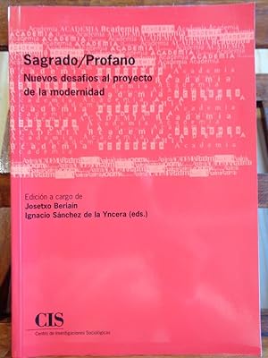 Imagen del vendedor de SAGRADO / PROFANO. Nuevos desafos al proyecto de modernidad. a la venta por LIBRERA ROBESPIERRE