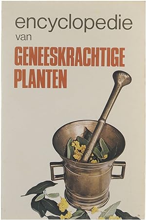 Bild des Verkufers fr Encyclopedie van Geneeskrachtige Planten zum Verkauf von Untje.com
